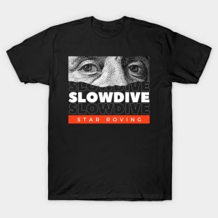 Slowdive // Money Eye T-Shirt